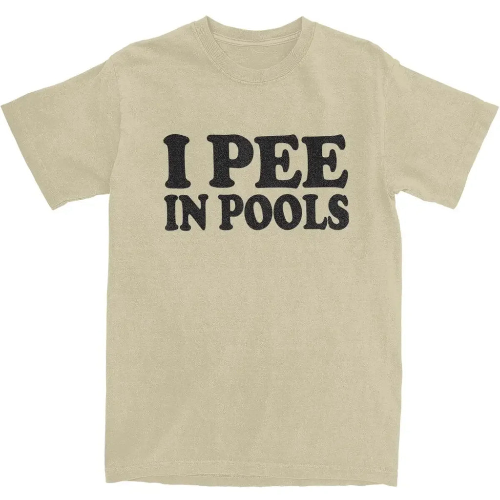 Funny Women I Pee In Pools T Shirt Retro Movie Cotton Tee for All Seasons