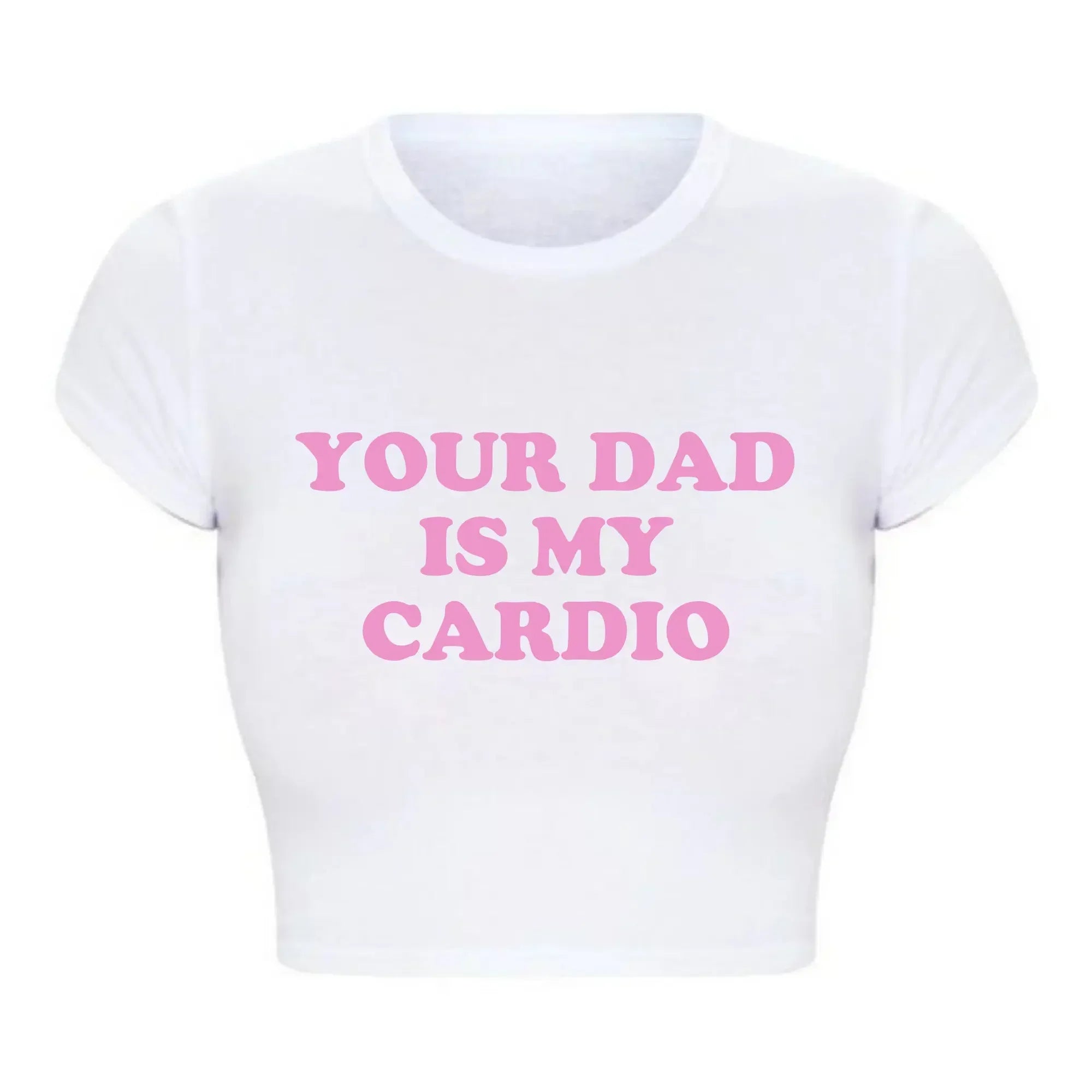 Grunge Gothic Cropped Top Women Harajuku Style Your Dad Is My Cardio Funny T Shirt College Fashion Party Tee