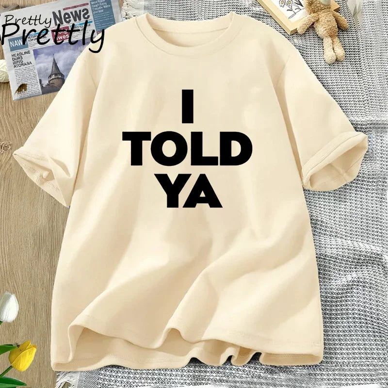 I Told Ya Challengers Movie Graphic T-Shirt Unisex Cotton Short Sleeve Casual Tee