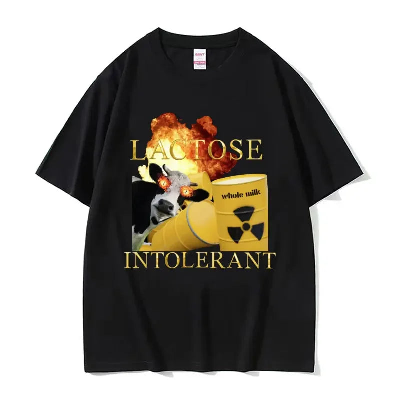 Lactose Intolerant Humor Graphic T Shirt for Men and Women Casual Cotton Tee Retro Streetwear