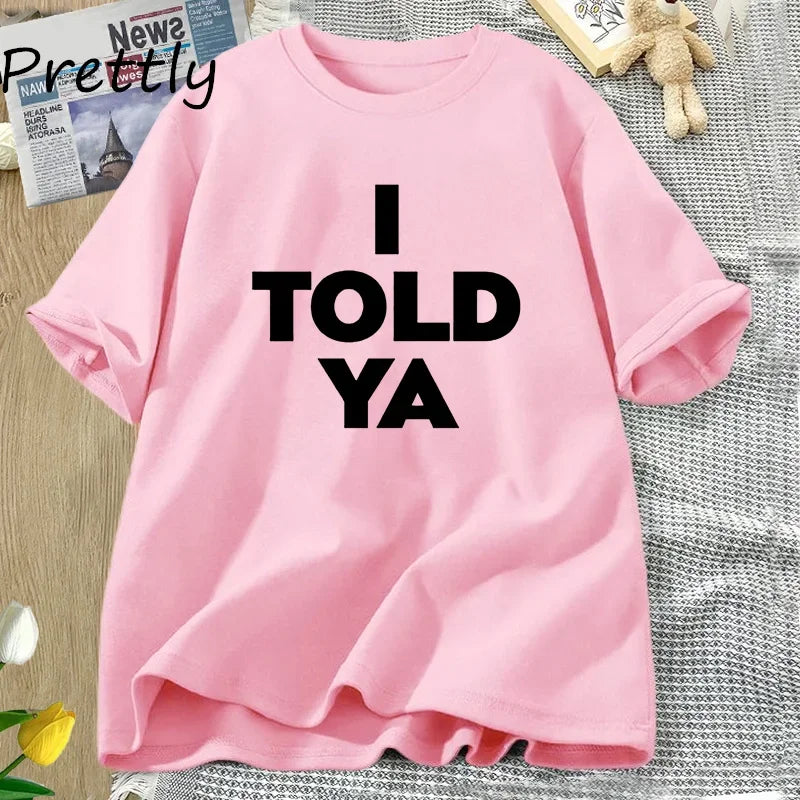 I Told Ya Challengers Movie Graphic T-Shirt Unisex Cotton Short Sleeve Casual Tee