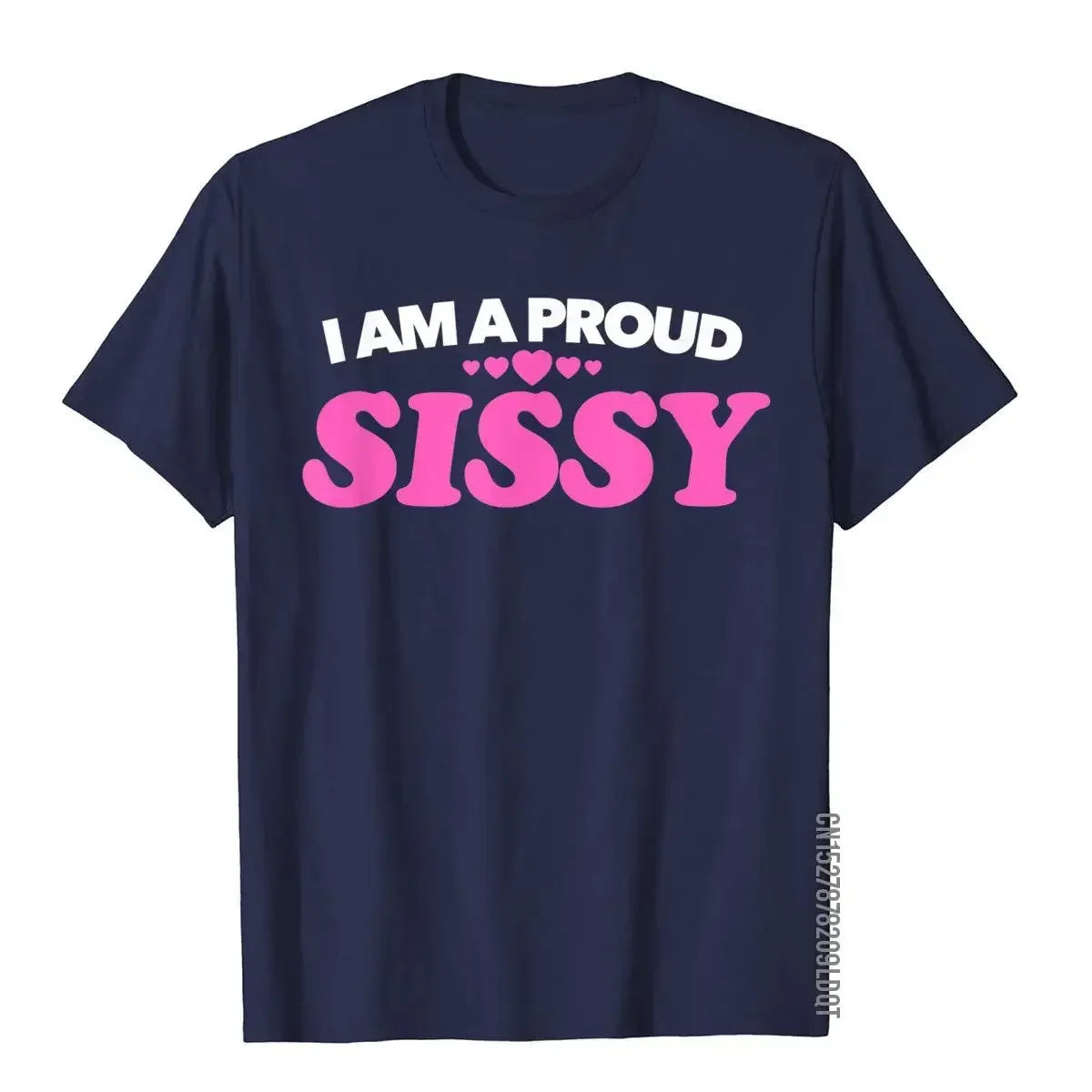 Summer Men's Pride T-Shirt I Am A Proud Sissy Funky Print Customizable Top