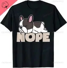 Funny Creative Nope Lazy French Bulldog O-Neck T-Shirt for Men and Women Casual Short Sleeve Cotton Top