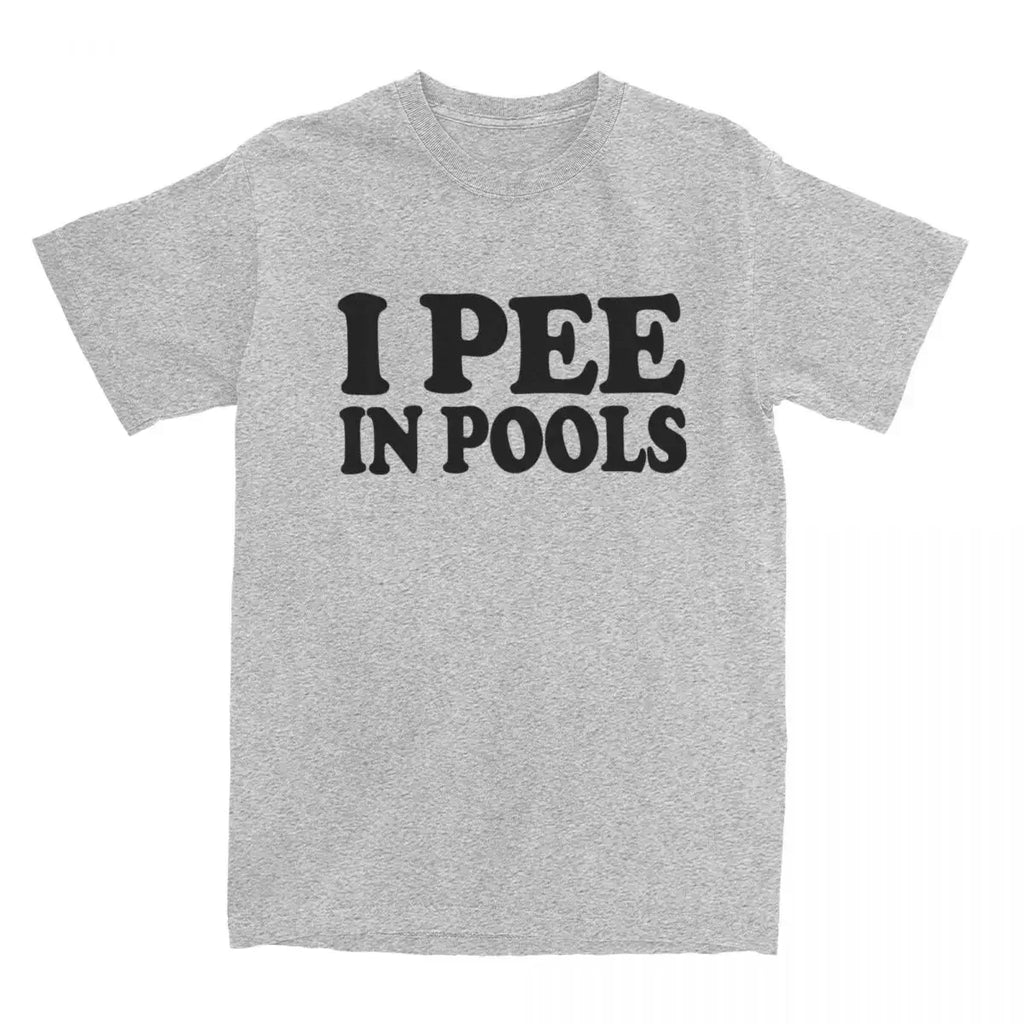 Funny Women I Pee In Pools T Shirt Retro Movie Cotton Tee for All Seasons
